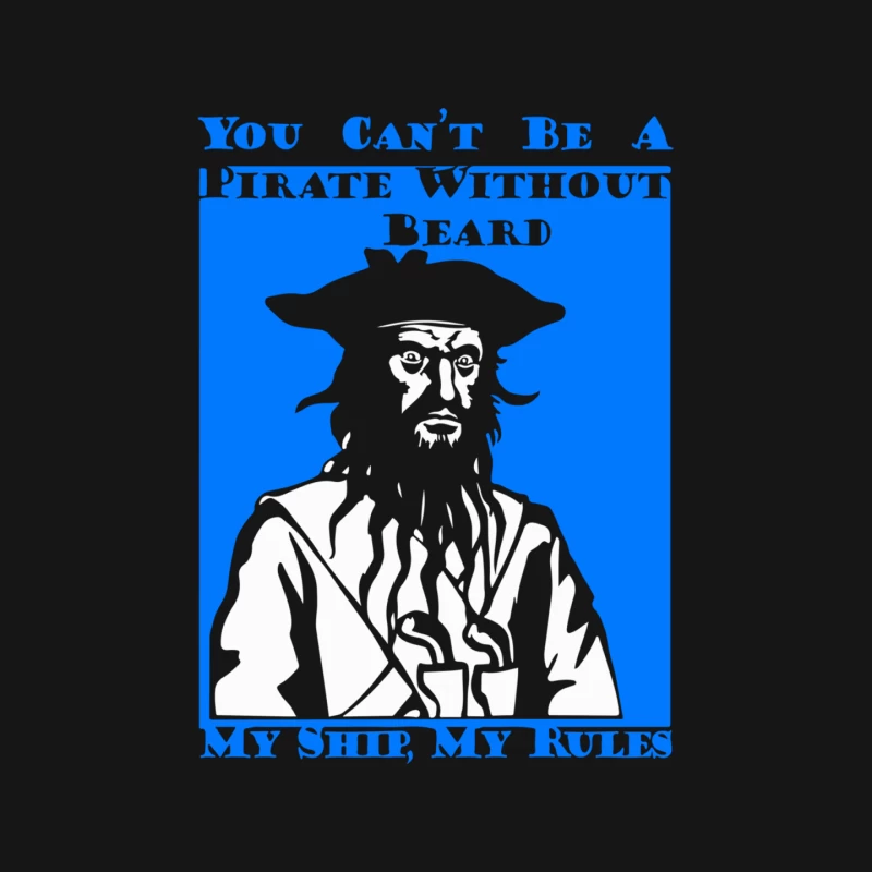 Teach You Cant Be a Pirate without a Beard Mouse Pad
