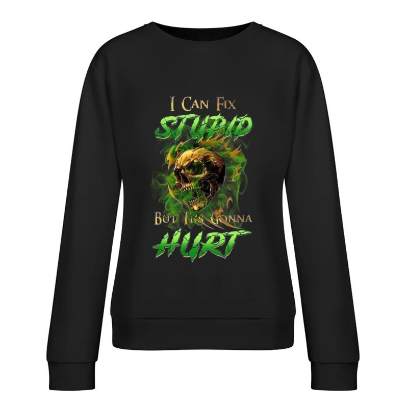Edgy Motivational Skull Art Female Pullover Sweatshirt
