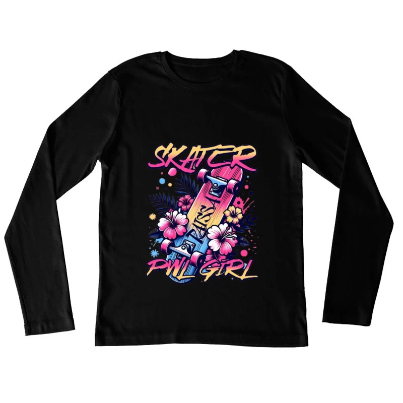 Tropical Skater Girl Typography with Floral Design Female Long Sleeve T-Shirt