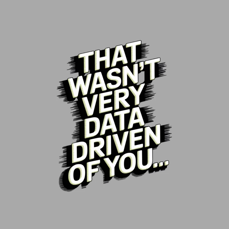 Sarcastic Data-Driven Typography: A Humorous Black and White Text Design Male Pullover Hoodie