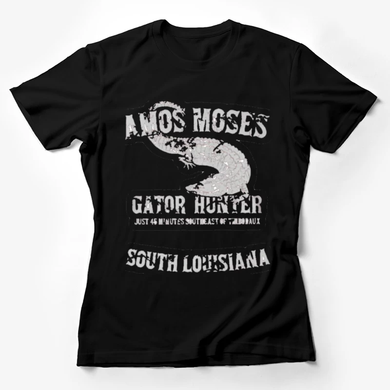 Amos Moses Alligator Trapper 2 Female T-Shirt