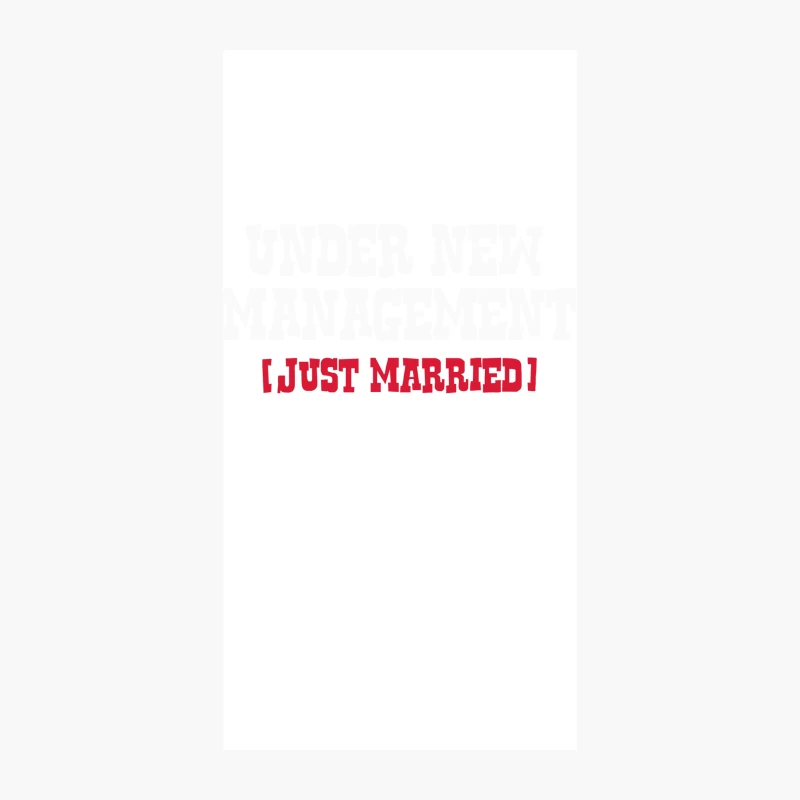 UNDER NEW MANAGEMENT, JUST MARRIED iPhone Case