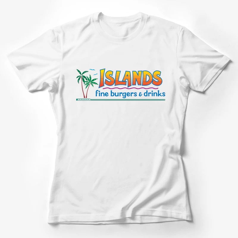 Islands Restaurant Tropical-Themed Burger & Drinks Logo Female T-Shirt