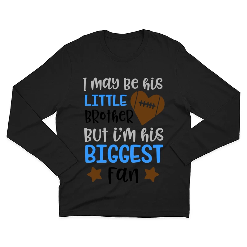Petit frère, plus grand fan Homme Manches Longues T-Shirt