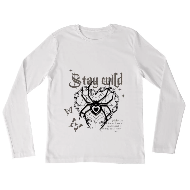 Bleib wild mit Spinne und Herzen Damen Langarm T-Shirt