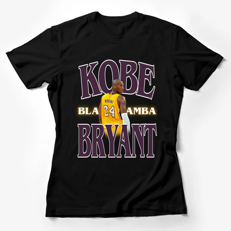 Kobe Bryant, Basketball Legend Female T-Shirt
