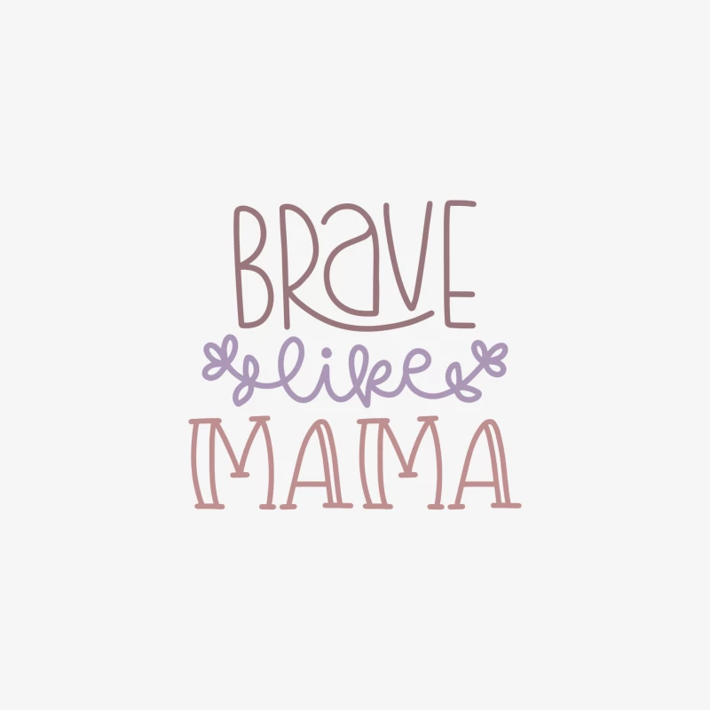 Motivations inspirantes: Brave comme maman Femme Manches Longues T-Shirt