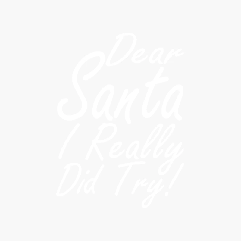Dear Santa I Really Did Try Cotton Tote Bag