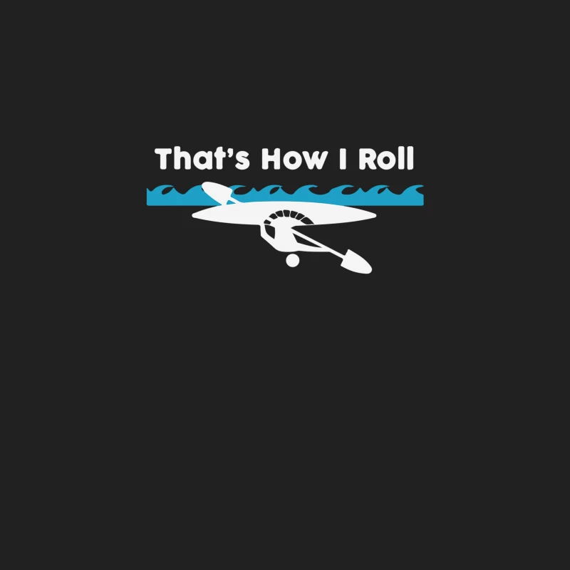 That_s How I Roll Funny Bucket Hat