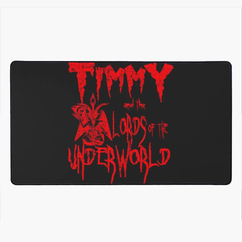 Timmy and the Lords of the Underworld Desk Mat