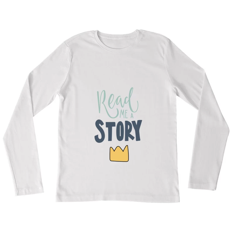 Demande de lecture d'une histoire Femme Manches Longues T-Shirt