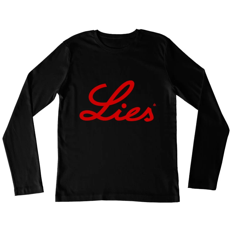 Red Cursive "Lies" Typography Logo Female Long Sleeve T-Shirt