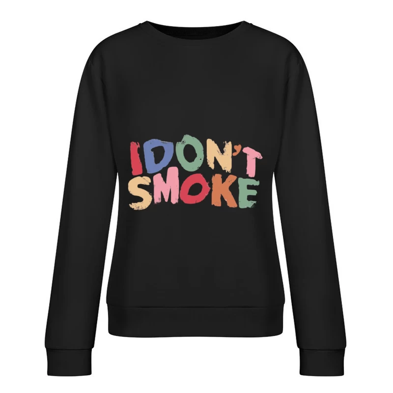 Farbenfrohe Nichtraucher-Botschaft Damen Pullover Sweatshirt