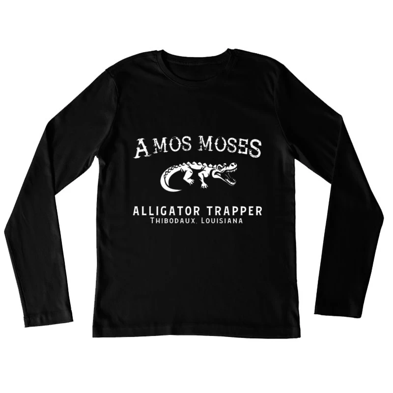 Amos Moses Alligator Trapper Female Long Sleeve T-Shirt
