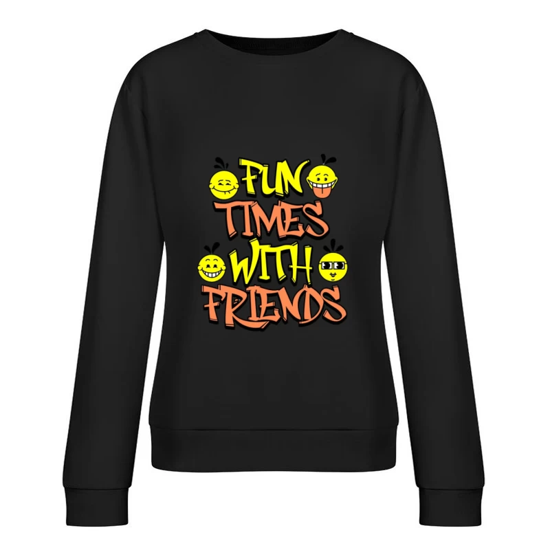 Moments Amusants entre Amis Femme Sweat-shirt à enfiler