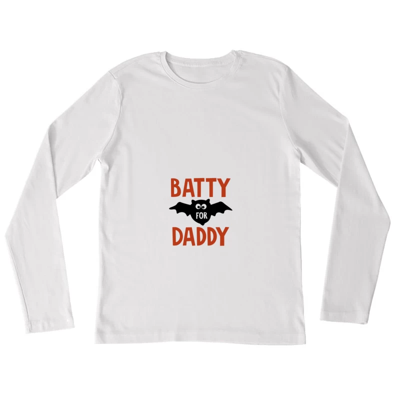 Texte amusant sur les chauves-souris Femme Manches Longues T-Shirt