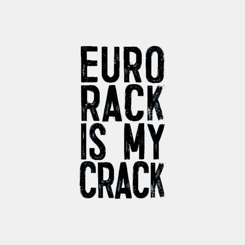 Eurorack Is My Crack - Funny Modular Synth Lover Gift Male Tank Top
