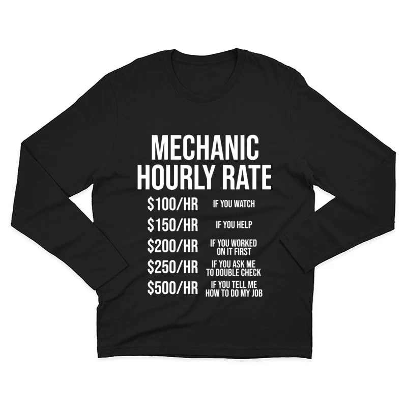 Mechanic's Humorous Progressive Hourly Rate Chart Male Long Sleeve T-Shirt