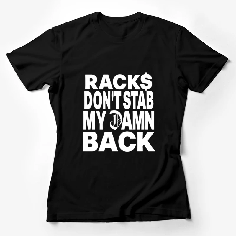 Geld und Loyalität Spruch Damen T-Shirt