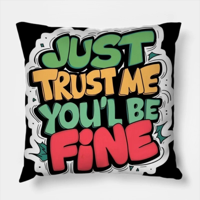 Trust and Assurance Message Throw Pillow