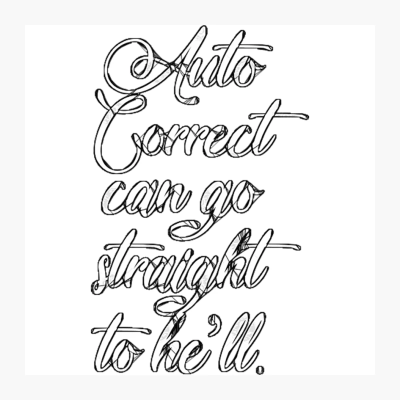 Sarcastic Cursive Typography: Auto Correct's Path to Hell Pin