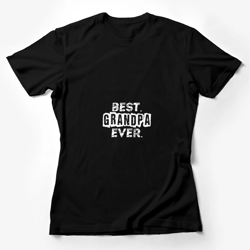 T-shirt Best Grandpa Ever Femme T-Shirt