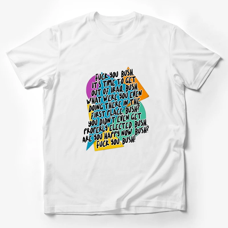 FCK YOU, BUSH - Peep Show Poetry Design Male T-Shirt