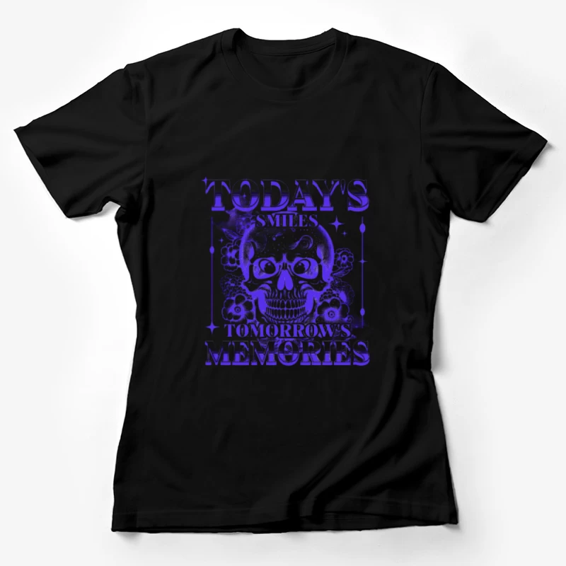 Design Crâne et Citation Femme T-Shirt