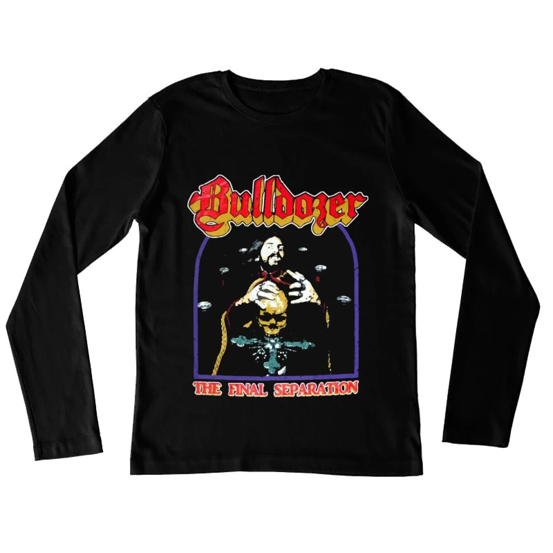 Bulldozer - The Final Separation Metal Album Cover Art Female Long Sleeve T-Shirt