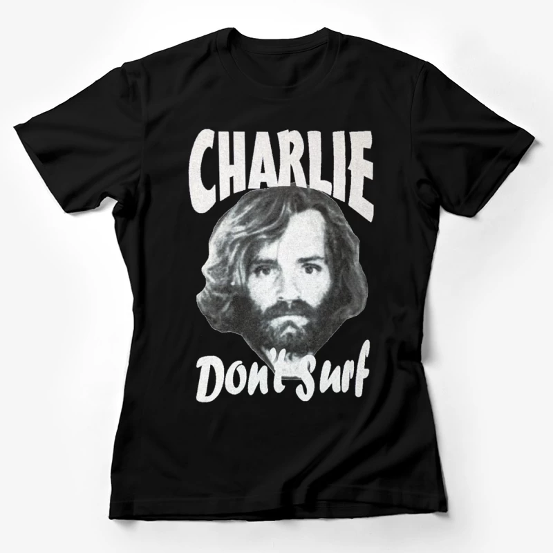 Charlie Don't Surf v2 Female T-Shirt
