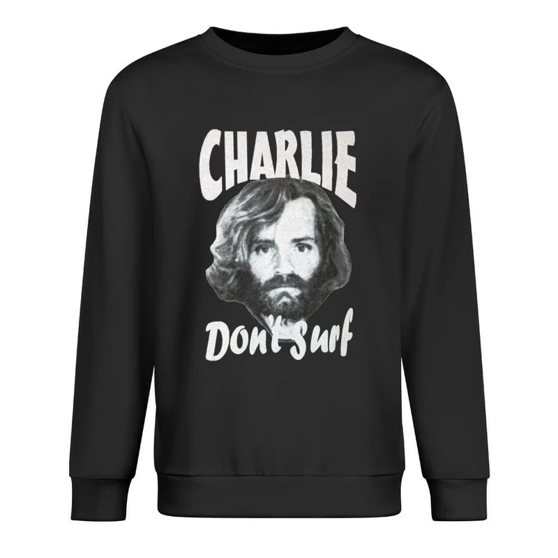 Charlie Don't Surf v2 Male Pullover Sweatshirt