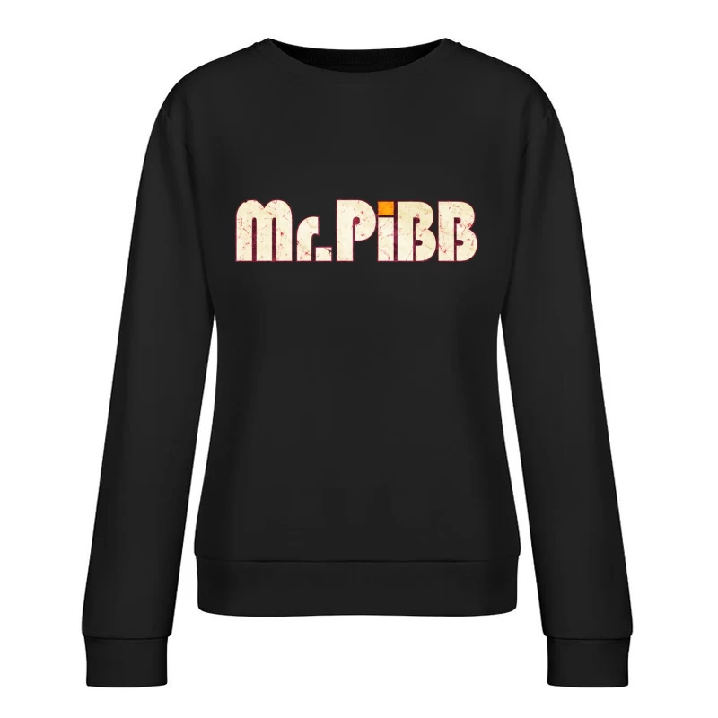 Retro Mr Pibb Soda Typography with Distressed Effect Female Pullover Sweatshirt