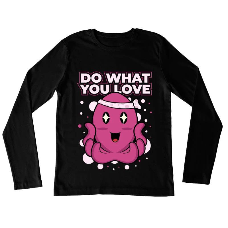 Playful Octopus Motivational Art Female Long Sleeve T-Shirt