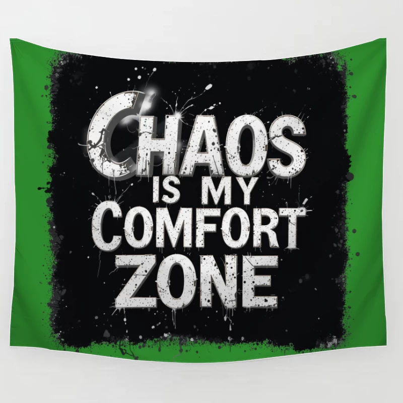 Chaos Is My Comfort Zone Tapestry