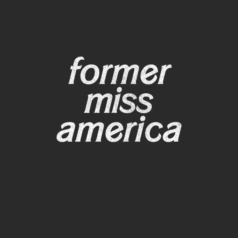 Former Miss America! Funny Typography Design Baseball Cap