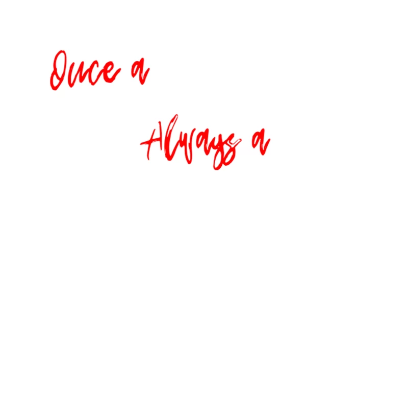 Red Calligraphic Text: Once and Always Tapestry