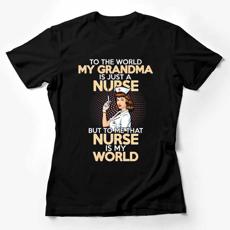 Hommage à une grand-mère infirmière Femme T-Shirt