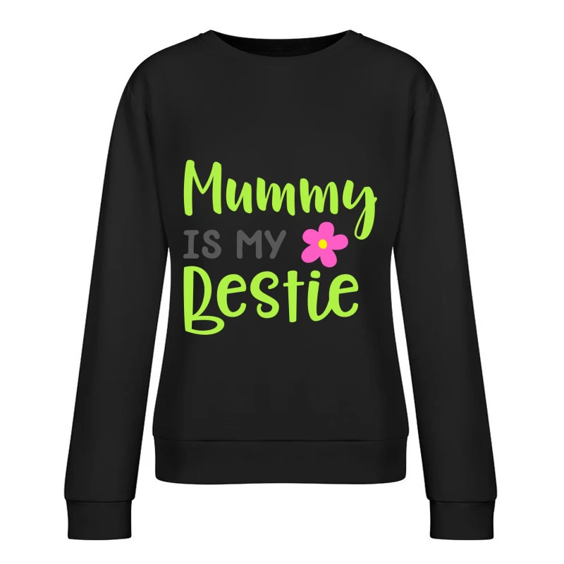 Maman est mon amie Femme Sweat-shirt à enfiler