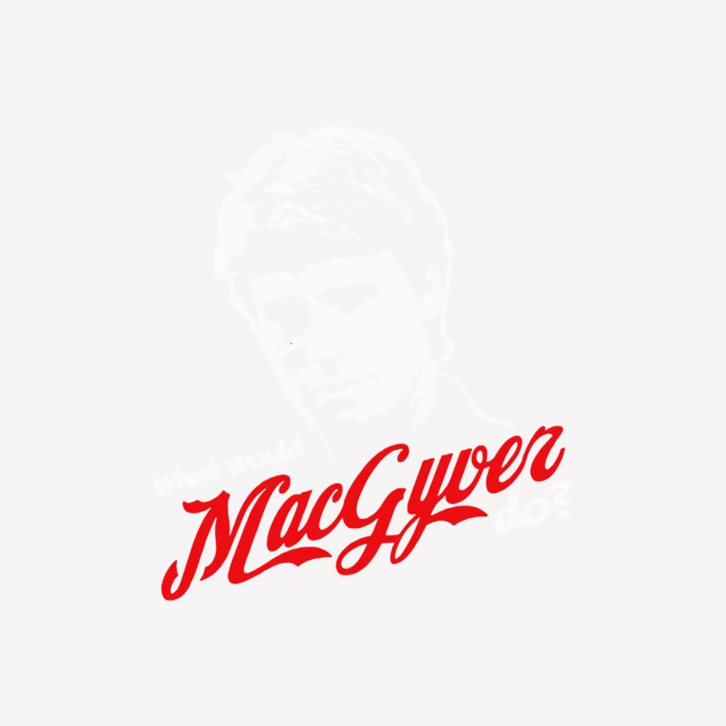 What would MacGyver do Male T-Shirt