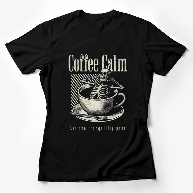 Squelette dans le Café - Sérénité et Calme Femme T-Shirt