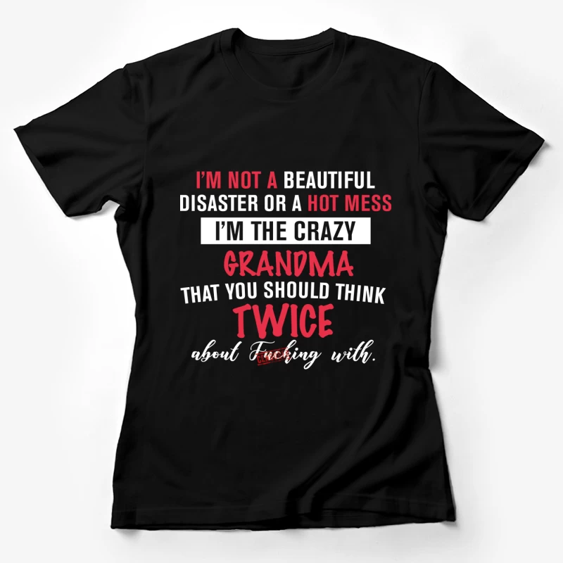 Grand-mère intrépide et audacieuse Femme T-Shirt