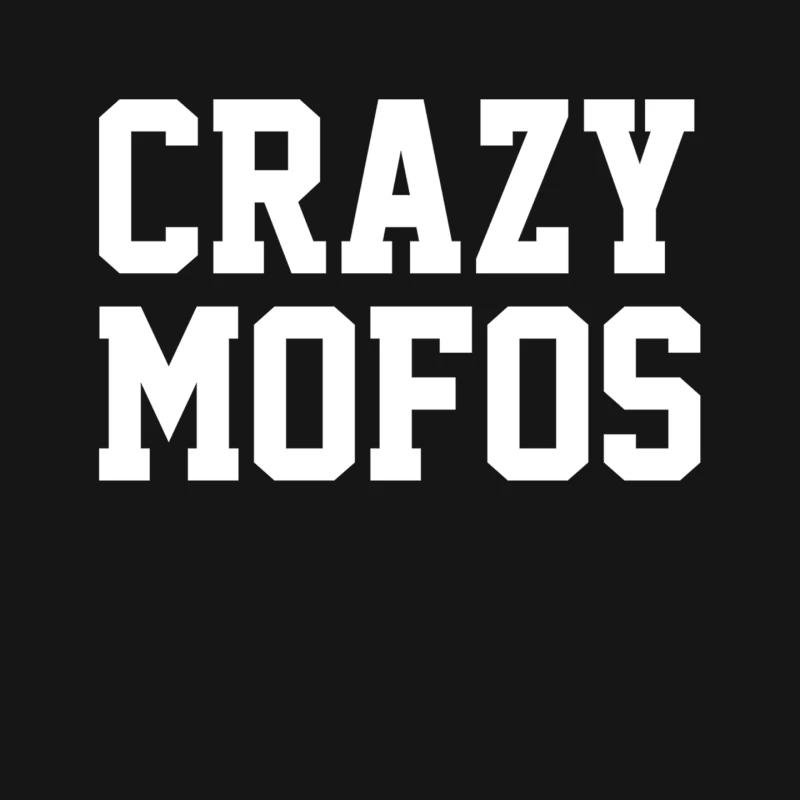 CRAZY MOFOS (2) Mouse Pad