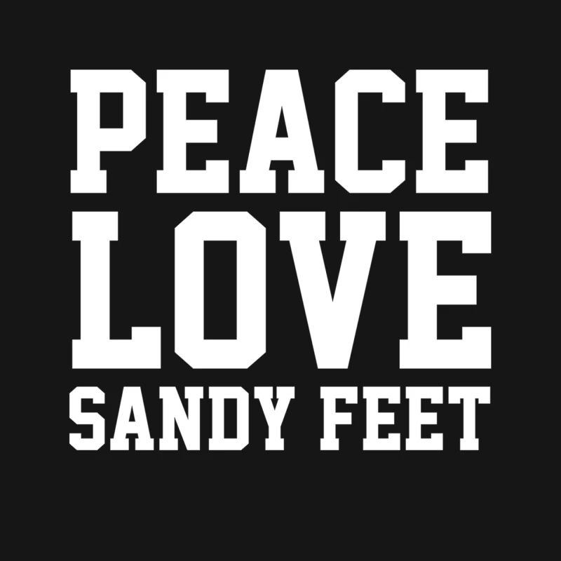 Peace. Love. Sandy Feet. Mouse Pad