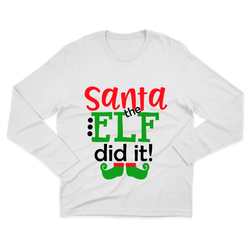 Le lutin de Santa a fait la blague amusante Homme Manches Longues T-Shirt