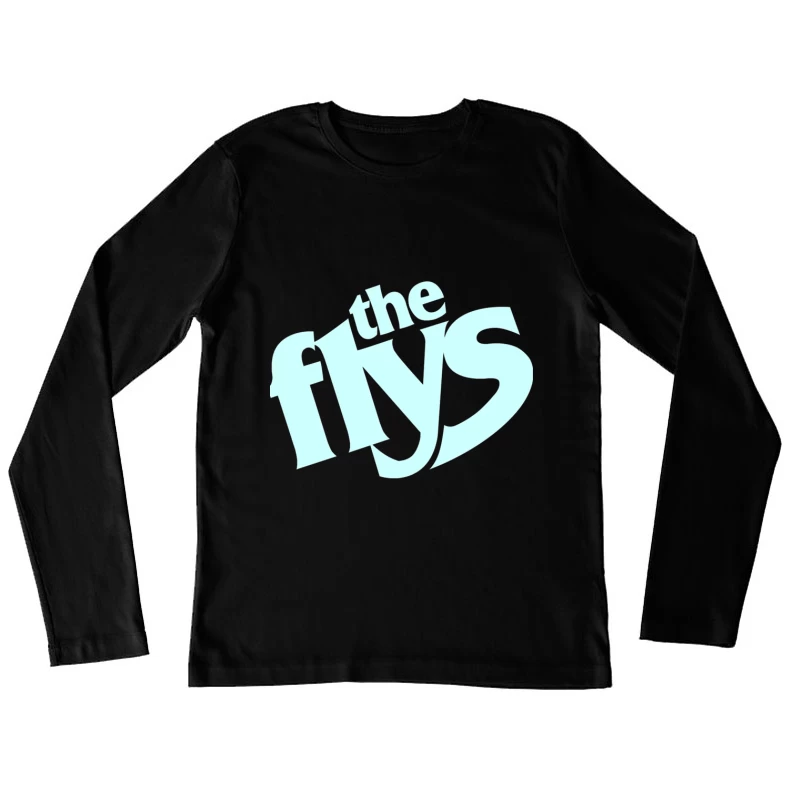 The Flys Band Logo in Light Blue Typography Female Long Sleeve T-Shirt