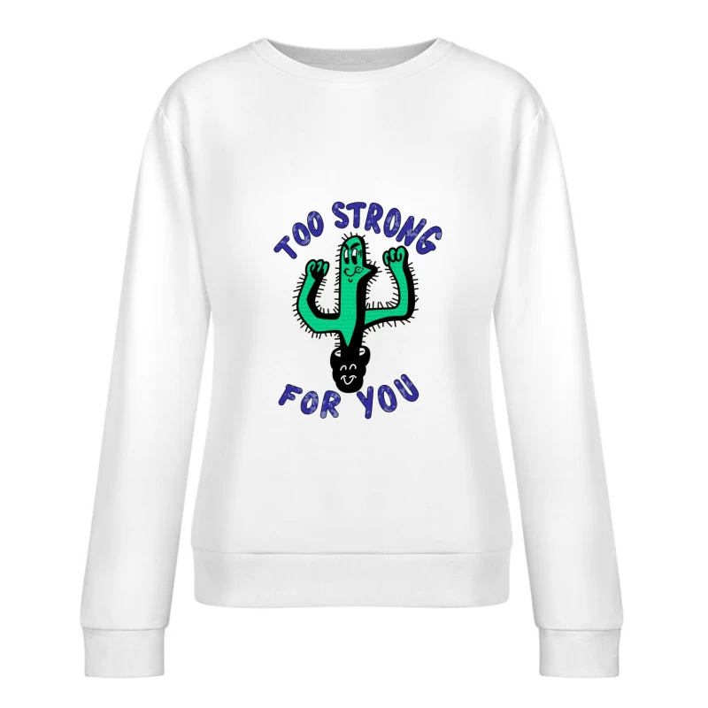 Starker Kaktus mit Lächeln Damen Pullover Sweatshirt