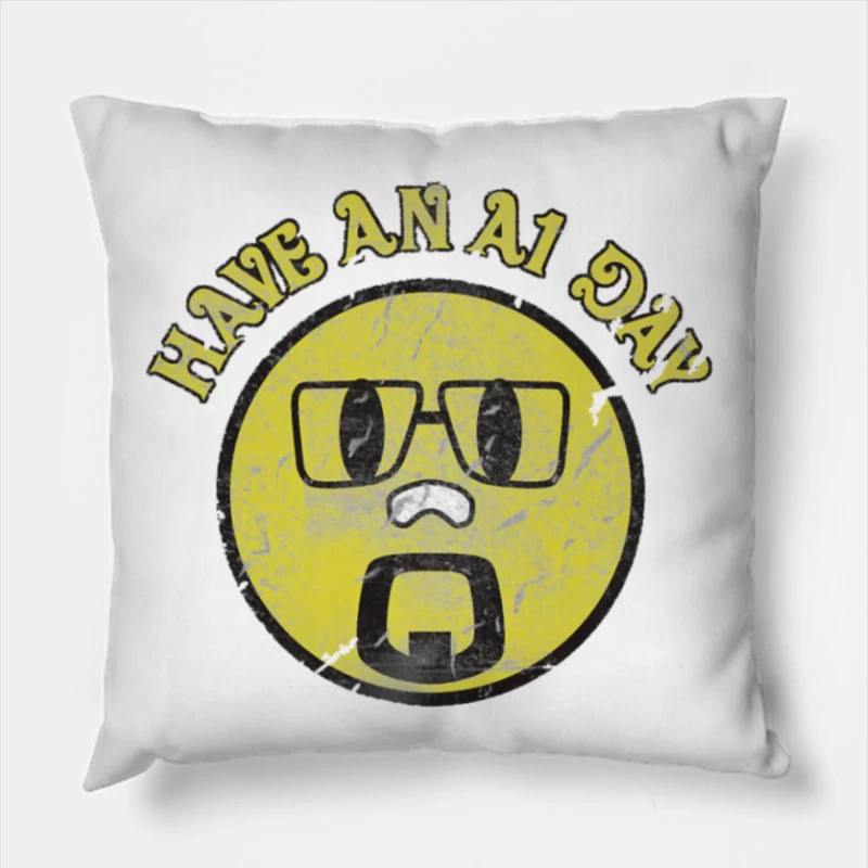 Have an A1 Da Throw Pillow
