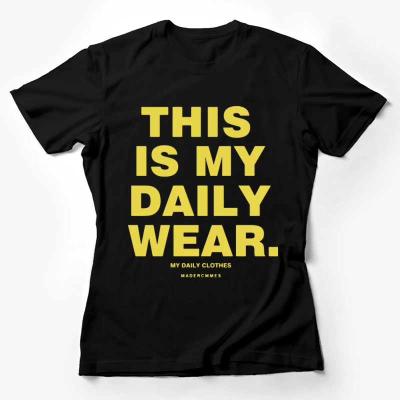Tägliche Kleidung Botschaft Damen T-Shirt