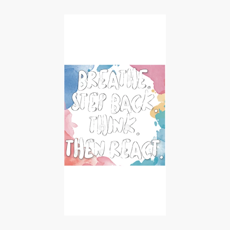 Breathe. Step Back. Think. Then React iPhone Case