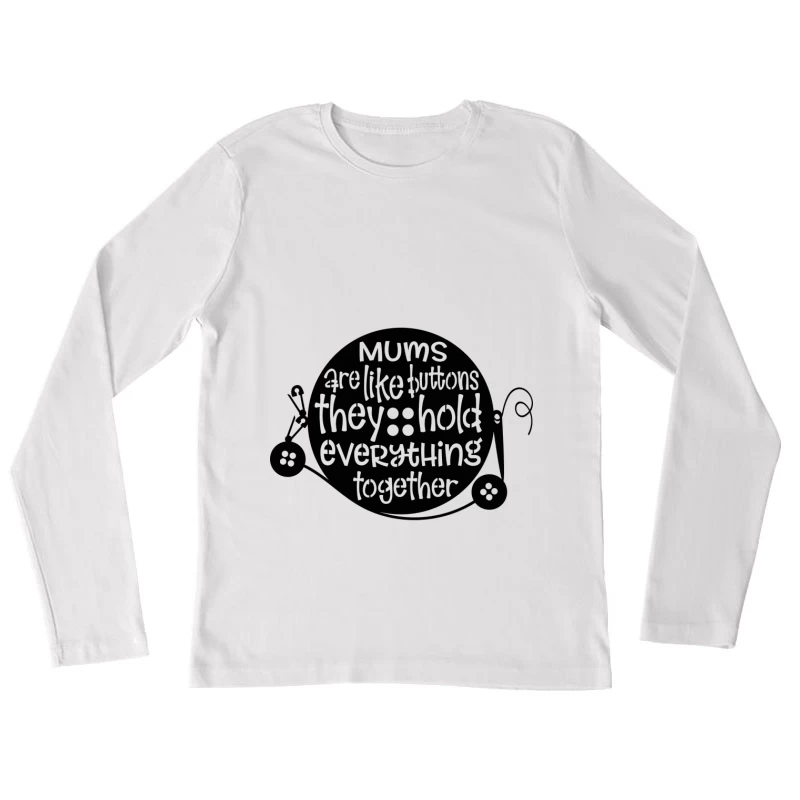 Citation inspirante sur les mamans Femme Manches Longues T-Shirt